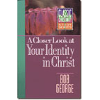A Closer Look at Your Identity in Christ