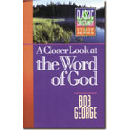 A Closer Look at The Word of God